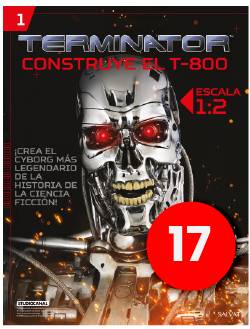 Construye el Terminator - Fascículo #17