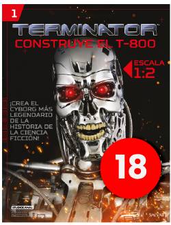 Construye el Terminator - Fascículo #18